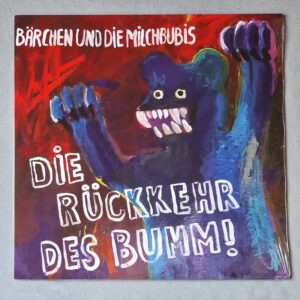 BÄRCHEN UND DIE MILCHBUBIS - Die Rückkehr Des Bumm! - LP