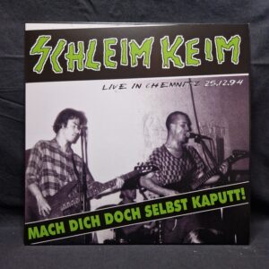 SCHLEIM-KEIM - Mach Dich Doch Selbst Kaputt - LP
